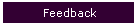 Feedback